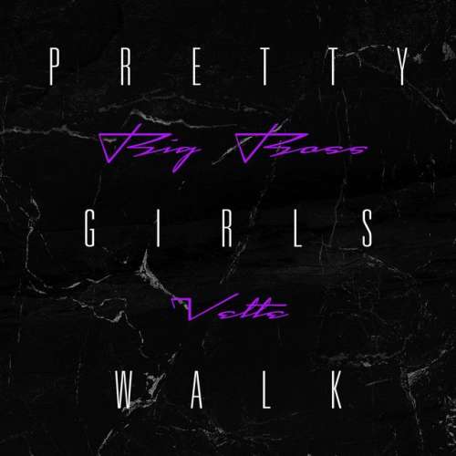 Pretty Girls Walk